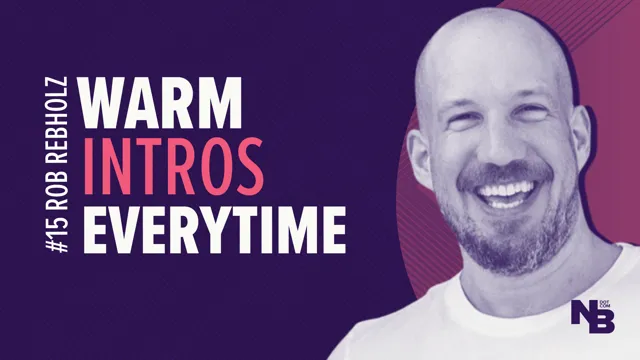 Nearbound Sales #15: Get Warm Intros Every Time