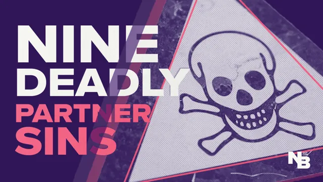 Why Partnerships Fail: The Nine Deadly Sins of Ecosystem Building