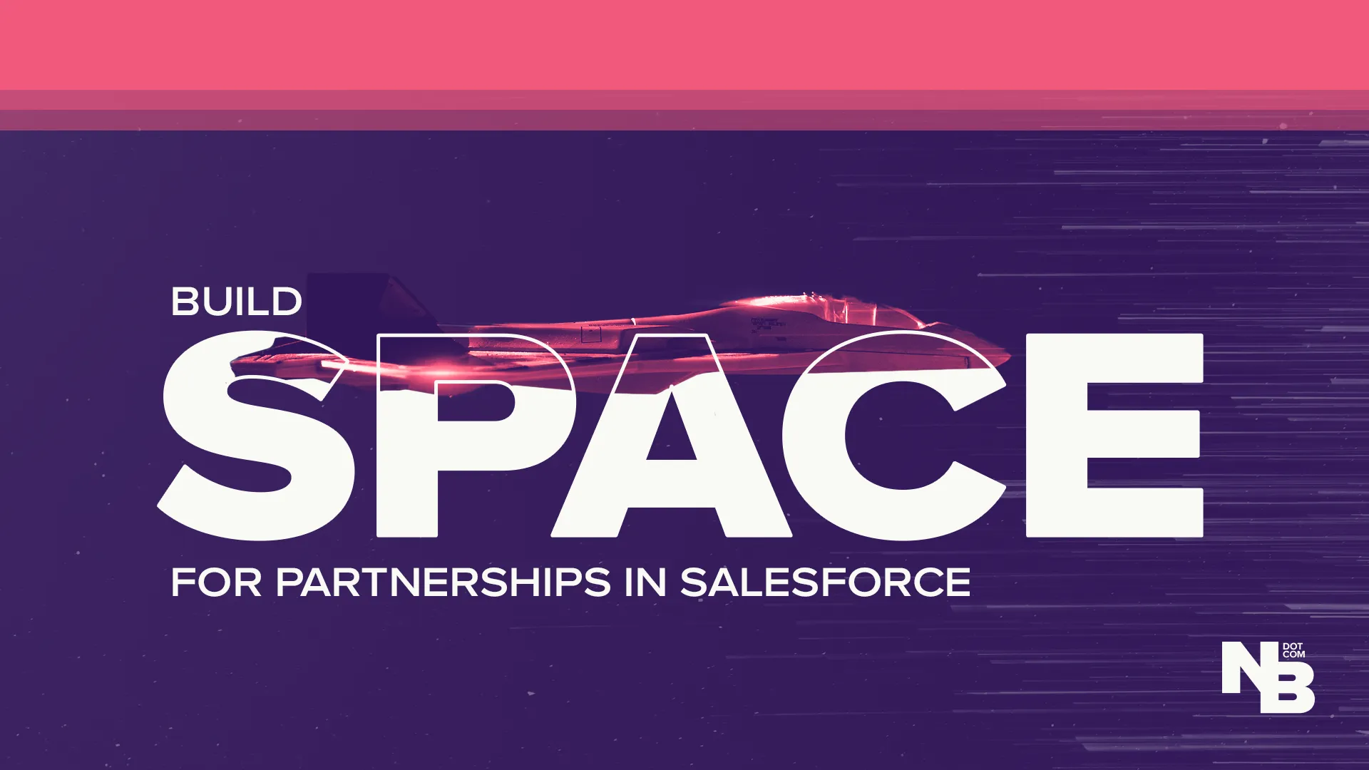 The Partner Experience Weekly: Building a Partnership App in Salesforce CRM