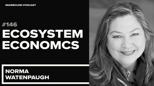 Nearbound Podcast #146 - From the Vault: Navigating the Partner Ecosystem - Norma Watenpaugh