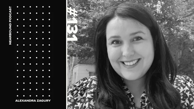 Nearbound Podcast #131: Navigating the Changing SaaS Landscape - Alexandra Zagury