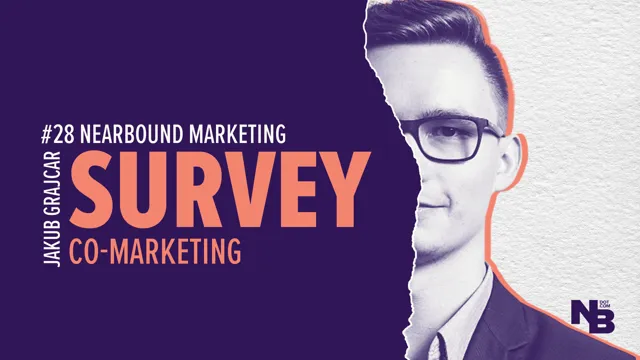 Nearbound Marketing #28: 4 Steps to Execute Survey Co-Marketing