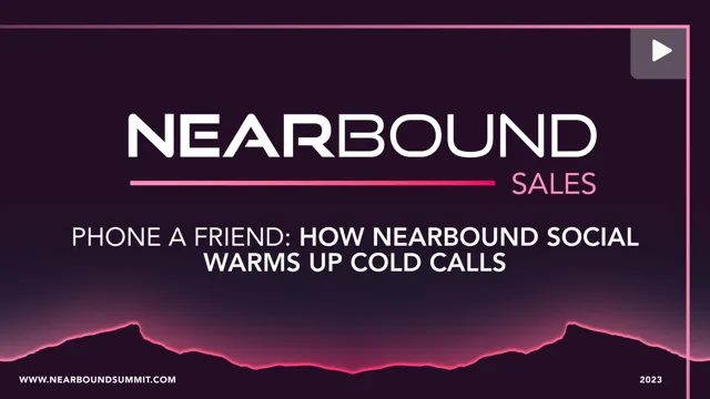 Session twelve. Phone a Friend: How Nearbound Social Warms Up Cold Calls by Daisy Chung, Avi Mesh, and Adam Sockel