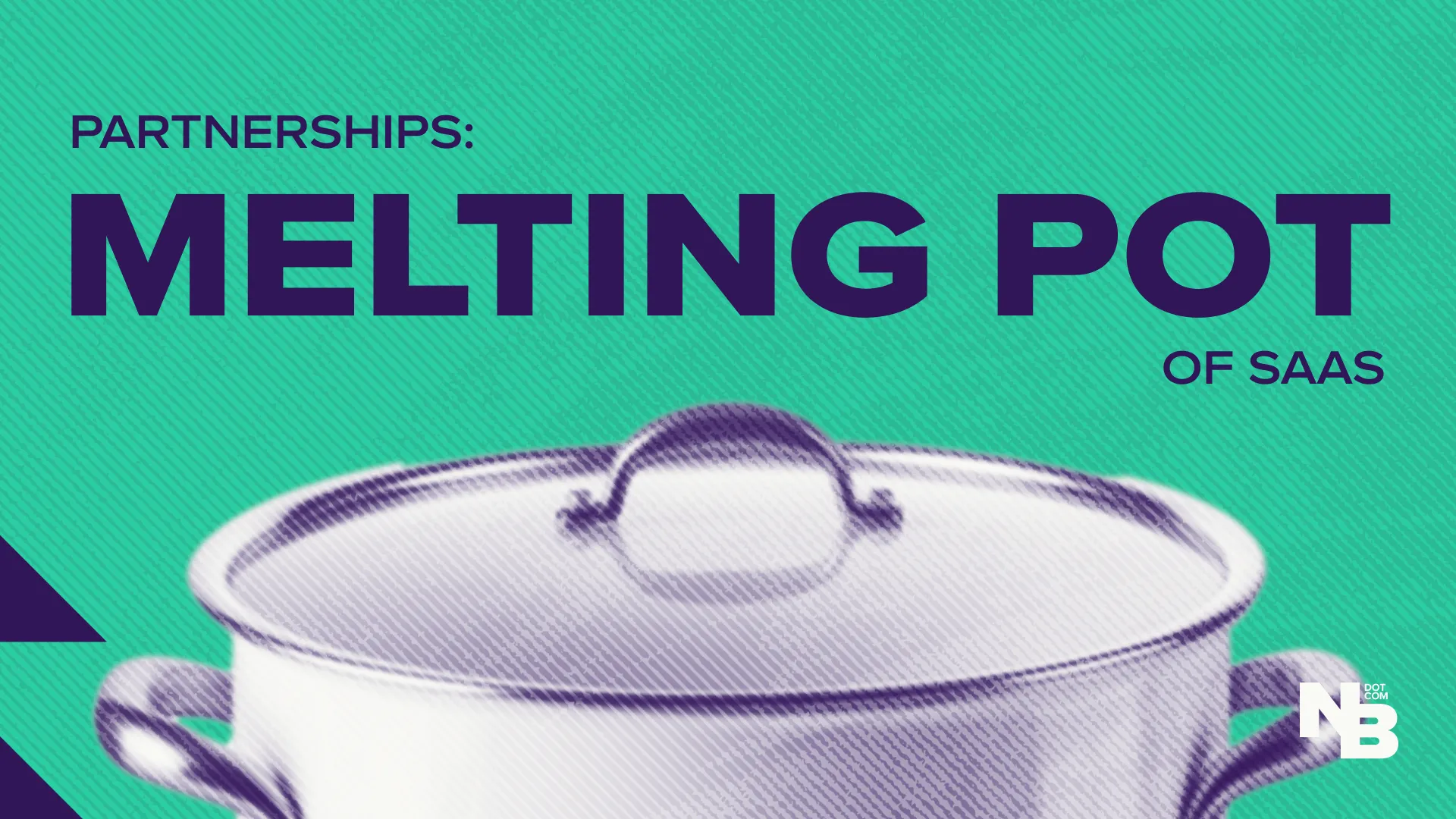 The Melting Pot of SaaS: Partnerships