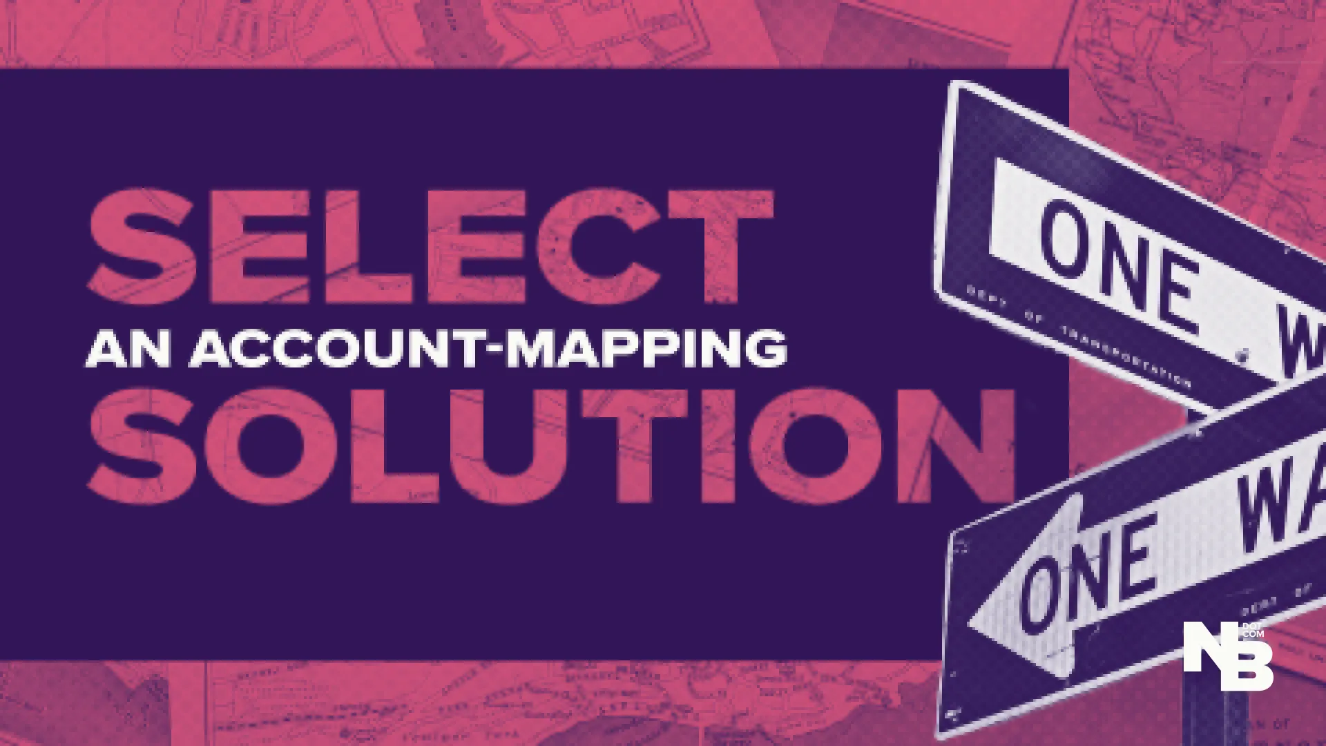 The Partner Experience Weekly: How to Select an Account Mapping Solution