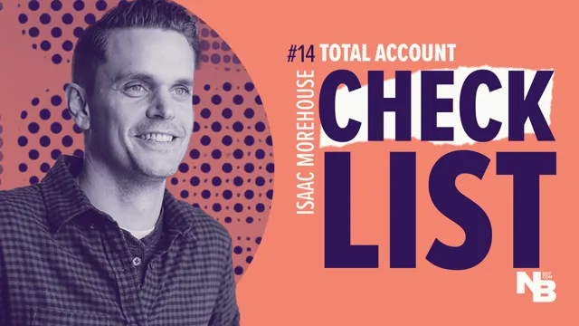 Nearbound Marketing #14: The Total Account Checklist (& Why You Need One)