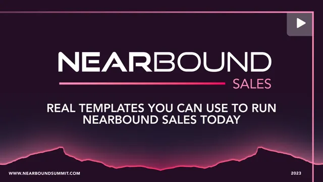 Session eight. Real Templates You Can Use to Run Nearbound Sales Today by Will Allred and Jared Fuller