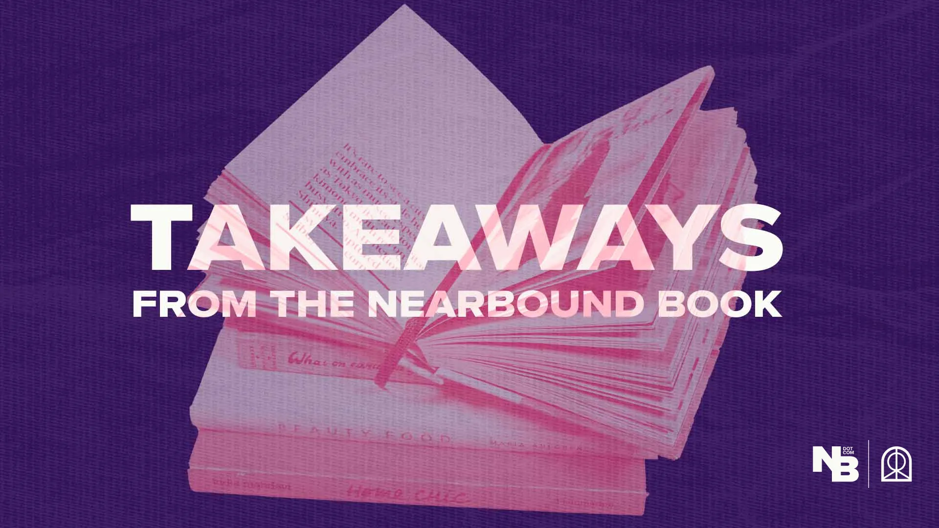 Mastering Nearbound Marketing: Key Takeaways from the Nearbound Book