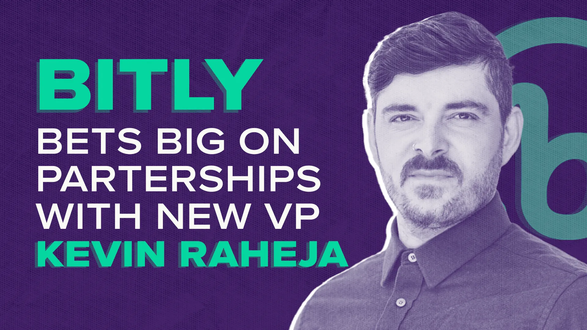 Bitly Bets Big On Partnerships With New VP of Partnerships Kevin Raheja