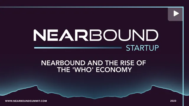 Session one. Nearbound and the Rise of the 'Who' Economy by Jared Fuller